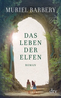 Abbildung von: Das Leben der Elfen - dtv