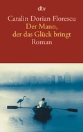 Cover: Der Mann, der das Gl&uuml;ck bringt - dtv