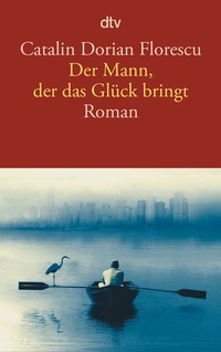 Abbildung von: Der Mann, der das Glück bringt - dtv