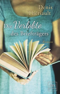 Abbildung von: Die Verlobte des Briefträgers - dtv