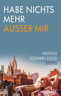 Abbildung von: Habe nichts mehr außer mir - dtv