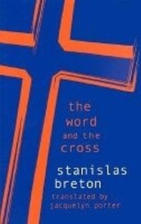 Enlarge image Cover: The Word and the Cross - Fordham University Press