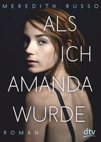 Enlarge image Cover: Als ich Amanda wurde - dtv