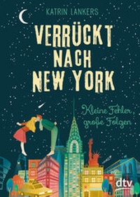 Abbildung von: Verrückt nach New York. Kleine Fehler, große Folgen - dtv