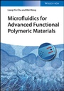 Cover: Microfluidics for Advanced Functional Polymeric Materials - Wiley-VCH