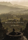 Cover: The Appropriation of Religion in Southeast Asia and Beyond - Palgrave Macmillan