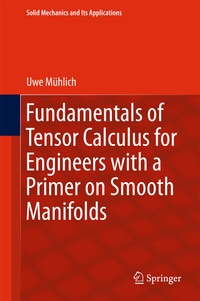 Abbildung von: Fundamentals of Tensor Calculus for Engineers with a Primer on Smooth Manifolds - Springer