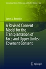 Cover: A Revised Consent Model for the Transplantation of Face and Upper Limbs: Covenant Consent - Springer