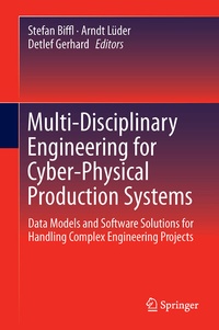 Enlarge image Cover: Multi-Disciplinary Engineering for Cyber-Physical Production Systems - Springer