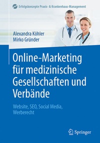 Abbildung von: Online-Marketing für medizinische Gesellschaften und Verbände - Springer