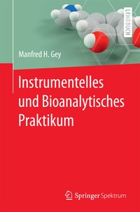 Abbildung von: Instrumentelles und Bioanalytisches Praktikum - Springer Spektrum