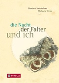 Cover: die Nacht, der Falter und ich - Tyrolia