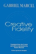 Cover: Creative Fidelity - Fordham University Press