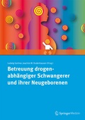 Cover: Betreuung drogenabh&auml;ngiger Schwangerer und ihrer Neugeborenen - Springer
