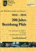 Cover: "das Wohl des Landes zu verbessern" 1816-2016 200 Jahre Bezirkstag Pfalz - Bezirksverband Pfalz Inst. f. pf&auml;lz. Geschichte