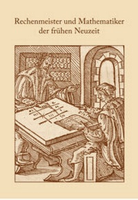 Abbildung von: Rechenmeister und Mathematiker der frühen Neuzeit - Adam-Ries-Bund