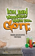 Cover: Ich bin verr&uuml;ckt nach dir. Gott. - Gerth Medien