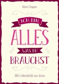 Cover: Ich bin alles, was du brauchst - Gerth Medien