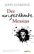 Cover: Der ungez&auml;hmte Messias - Gerth Medien