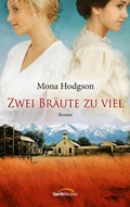 Cover: Zwei Br&auml;ute zu viel - Gerth Medien