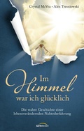 Cover: Im Himmel war ich gl&uuml;cklich - Gerth Medien