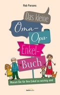 Cover: Das kleine Oma-Opa-Enkel-Buch - Gerth Medien