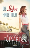 Cover: Die Liebe findet dich - Gerth Medien