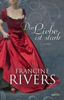 Cover: Die Liebe ist stark - Gerth Medien