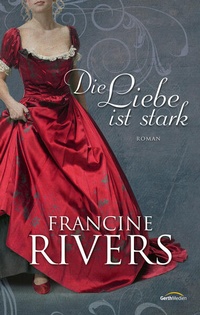 Enlarge image Cover: Die Liebe ist stark - Gerth Medien