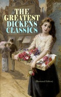 Cover: THE GREATEST DICKENS CLASSICS (Illustrated Edition) - e-artnow