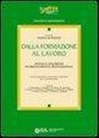 Abbildung von: Dalla formazione al lavoro. Ipotesi e strumenti di orientamento professionale - Giunti Psychometrics