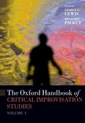 Cover: The Oxford Handbook of Critical Improvisation Studies, Volume 1 - OUP eBook