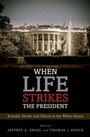 Cover: When Life Strikes the President - OUP eBook