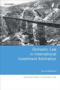 Abbildung von: Domestic Law in International Investment Arbitration - OUP eBook