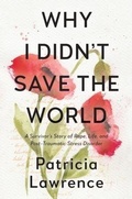 Cover: Why I Didn't Save the World - No Simple Hiway Press