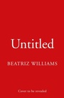 Cover: Untitled Beatriz Williams 3 - HarperCollins