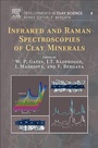 Cover: Infrared and Raman Spectroscopies of Clay Minerals: Volume 8 - Elsevier