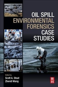 Enlarge image Cover: Oil Spill Environmental Forensics Case Studies - Butterworth-Heinemann