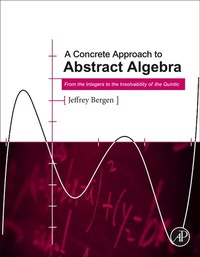 Enlarge image Cover: A Concrete Approach to Abstract Algebra - Academic Press