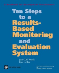 Enlarge image Cover: Ten Steps to a Results-Based Monitoring and Evaluation System - World Bank Publications