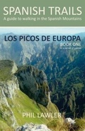 Cover: Spanish Trails - A Guide to Walking the Spanish Mountains: Picos De Europa Book one - Spanish Trails