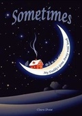 Cover: Sometimes: My Daddy's Gone Away with Work - Clare Shaw Children's Books