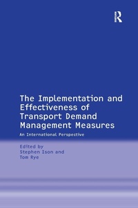 Enlarge image Cover: The Implementation and Effectiveness of Transport Demand Management Measures - Routledge