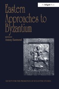 Cover: Eastern Approaches to Byzantium - Routledge