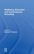 Cover: Wellbeing, Education and Contemporary Schooling - Routledge