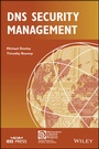 Cover: DNS Security Management - Wiley-IEEE Press