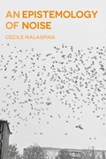Cover: An Epistemology of Noise - Bloomsbury Academic