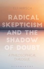 Cover: Radical Skepticism and the Shadow of Doubt - Bloomsbury Academic