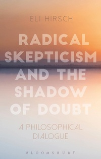 Enlarge image Cover: Radical Skepticism and the Shadow of Doubt - Bloomsbury Academic