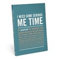 Cover: Knock Knock I Need Some Serious Me Time Inner Truth Journal - Knock Knock